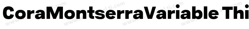 CoraMontserraVariable Thin字体转换